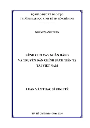 Luận văn kênh cho vay ngân hàng và truyền dẫn chính sách tiền tệ tại việt nam