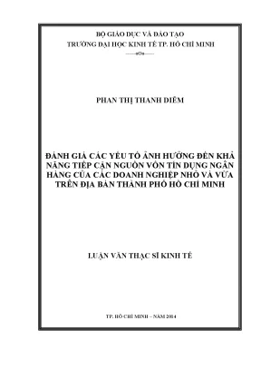 Luận văn đánh giá các yếu tố ảnh hưởng đến khả năng tiếp cận nguồn tín dụng ngân hàng của các doanh nghiệp nhỏ và vừa trên địa bàn tp hcm