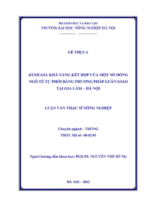 Đánh giá khả năng kết hợp của một số dòng ngô tẻ tự phối bằng phương pháp luân giao tại gia lâm hà nội