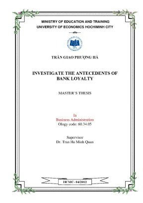 Luận văn investigate the antecedents of bank loyalty