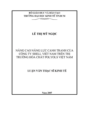 Luận văn nâng cao năng lực cạnh tranh của công ty shell việt nam trên thị trường hóa chất polyols việt nam