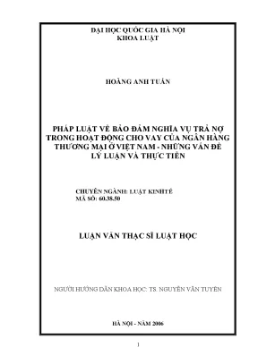 Pháp luật về bảo đảm nghĩa vụ trả nợ trong hoạt động cho vay của ngân hàng thương mại ở việt nam những vấn đề lý luận và thực tiễn