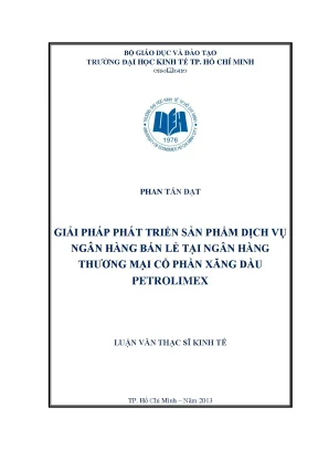 Luận văn giải pháp phát triển sản phẩm dịch vụ ngân hàng bán lẻ tại ngân hàng thương mại cổ phần xăng dầu petrolimex