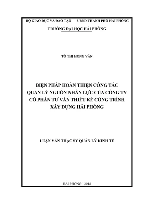 Luận văn thạc sĩ quản lý kinh tế biện pháp hoàn thiện công tác quản lý nguồn nhân lực của công ty cổ phần tư vấn thiết kế công trình xây dựng hải phòng