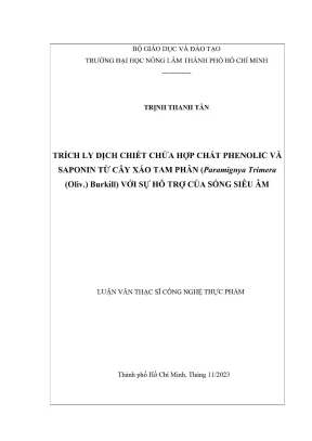 Luận văn thạc sĩ công nghệ thực phẩm trích ly dịch chiết chứa hợp chất phenolic và saponin từ cây xáo tam phân paramignya trimera oliv burkill với sự hỗ trợ của sóng siêu âm