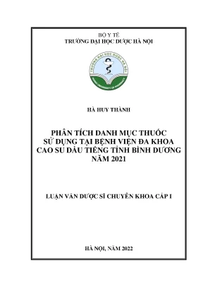 Hà huy thành phân tích danh mục thuốc sử dụng tại bệnh viện đa khoa cao su dầu tiếng tỉnh bình dương năm 2021 luận văn dược sĩ chuyên khoa cấp i