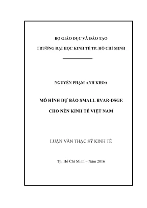Luận văn mô hình dự báo small bvae dsge cho nền kinh tế việt nam