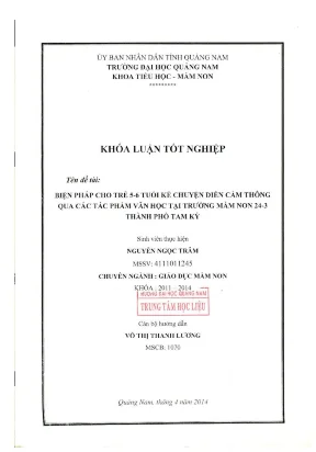 1497 biện pháp cho trẻ 5 6 tuổi kể chuyện diễn cảm thông qua các tác phẩm văn học tại trường mầm non 24 3 thành phố tam kỳ nguyễn ngọc trâm luận văn đh