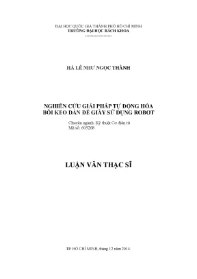 Luận văn thạc sĩ kỹ thuật cơ điện tử nghiên cứu giải pháp tự động hóa bôi keo dán đế giày sử dụng robot