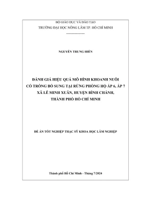Luận văn thạc sĩ lâm học đánh giá hiệu quả mô hình khoanh nuôi có trồng bổ sung tại rừng phòng hộ ấp 6 ấp 7 xã lê minh xuân huyện bình chánh thành phố hồ chí minh