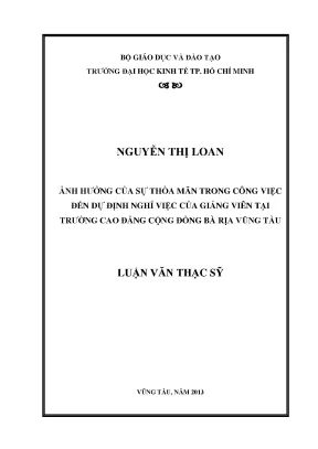 Luận văn ảnh hưởng của sự thỏa mãn trong công việc đến dự định nghỉ việc của giảng viên tại trường cao đẳng cộng đồng bà rịa vũng tàu
