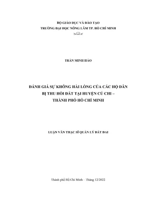 Luận văn thạc sĩ quản lý đất đai đánh giá sự không hài lòng của các hộ dân bị thu hồi đất tại huyện củ chi thành phố hồ chí minh