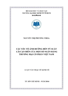 Luận văn các yếu tố ảnh hưởng đến tỷ suất lãi cận biên của một số ngân hàng thương mại cổ phần việt nam