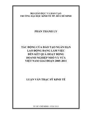 Luận văn tác động của đào tạo ngắn hạn lao động đang làm việc đến kết quả hoạt động doanh nghiệp nhỏ và vừa việt nam giai đoạn 2005 2011