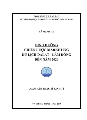 Luận văn định hướng chiến lược marketing du lịch dalat lâm đồng đến năm 2020 luận văn thạc sĩ