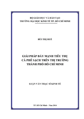 Luận văn giải pháp đẩy mạnh tiêu thụ cà phê sạch trên thị trường tphcm