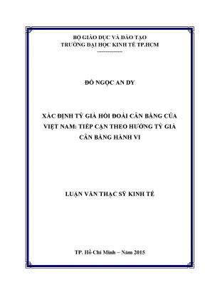 Luận văn xác định tỷ giá hối đoái cân bằng của việt nam tiếp cận theo hướng tỷ giá cân bằng hành vi