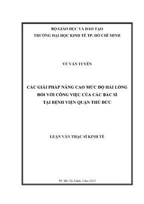 Luận văn các giải pháp nâng cao mức độ hài lòng đối với công việc của các bác sĩ tại bệnh viện quận thủ đức