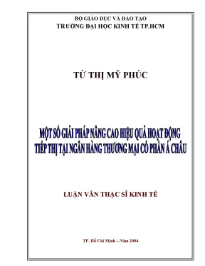 Luận văn một số giải pháp nâng cao hiệu quả hoạt động tiếp thị tại ngân hàng thương mại cổ phần á châu