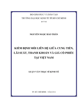 Luận văn kiểm định mối liên hệ giữa cung tiền lãi suất thanh khoản và giá cổ phiếu tại việt nam