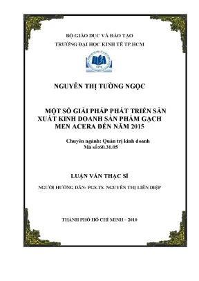 Luận văn một số giải pháp phát triển sản xuất kinh doanh sản phẩm gạch men acera cho công ty xây lắp an giang đến năm 2015
