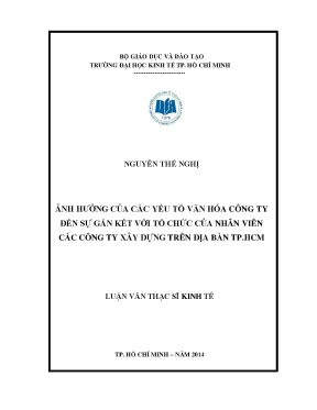 Luận văn ảnh hưởng của các yếu tố văn hóa công ty đến sự gắn kết với tổ chức của nhân viên các công ty xây dựng trên địa bàn tp hồ chí minh