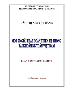 Luận văn một số giải pháp hoàn thiện hệ thống tài khoản kế toán việt nam luận văn thạc sĩ