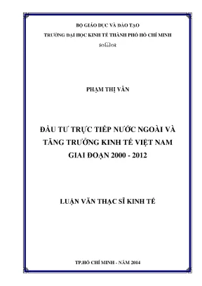 Luận văn đầu tư trực tiếp nước ngoài và tăng trưởng kinh tế việt nam giai đoạn 2000 2012