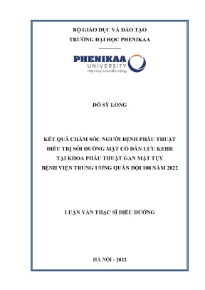 Kết quả chăm sóc người bệnh phẫu thuật điều trị dỏi đường mật có dẫn lưu kehr tại khoa phẫu thuật gan mật tụy bệnh viện trung ương quân đội 108 năm 2022