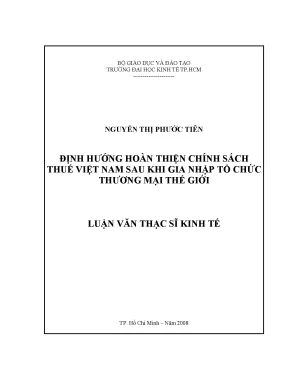 Luận văn định hướng hoàn thiện chính sách thuế việt nam sau khi gia nhập tổ chức thương mại thế giới