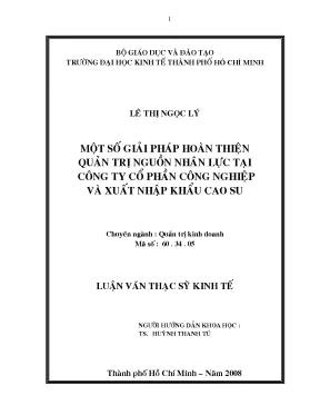 Luận văn một số giải pháp hoàn thiện quản trị nguồn nhân lực tại công ty cổ phần công nghiệp và xuất nhập khẩu cao su