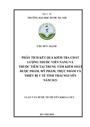 Chu đức mạnh phân tích kết quả kiểm tra chất lượng thuốc viên nang và thuốc tiêm tại trung tâm kiểm soát dược phẩm mỹ phẩm thực phẩm và thiết bị y tế tỉnh thái nguyên năm 2021 luận văn dược sĩ chuyên khoa cấp i