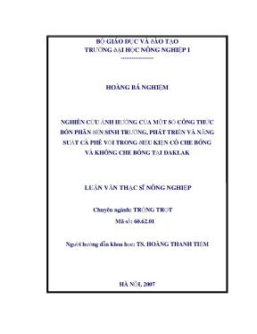Nghiên cứu ảnh hưởng của một số công thức bón phân đến sinh trưởng phát triển và năng suất cà phê vối trong điều kiện có che bóng và không che bóng tại đaklak