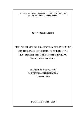 Luận án tiến sĩ quản trị kinh doanh the influence of adaptation behaviors on continuance intention to use digital platforms the case of ride hailing service in vietnam