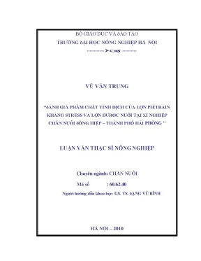 Đánh giá phẩm chất tinh dịch của lợn piétrain kháng stress và lợn duroc nuôi tại xí nghiệp chăn nuôi đồng hiệp thành phố hải phòng