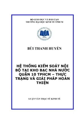 Luận văn hệ thống kiểm soát nội bộ tại kho bạc nhà nước quận 10 tphcm thực trạng và giải pháp hoàn thiện