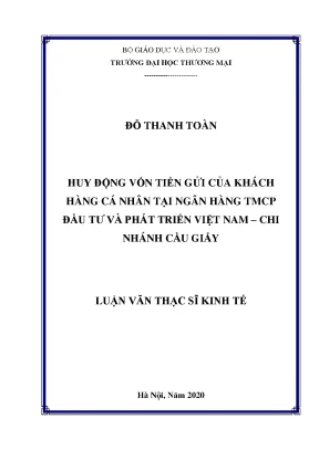 Huy động vốn tiền gửi của khách hàng cá nhân tại ngân hàng tmcp đầu tƣ và phát triển việt nam chi nhánh cầu giấy