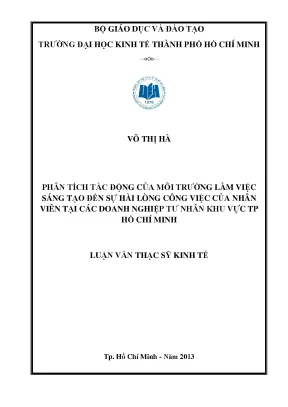 Luận văn phân tích tác động của môi trường làm việc sáng tạo đến sự hài lòng công việc của nhân viên tại các doanh nghiệp tư nhân khu vực tp hcm