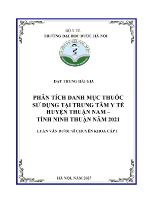 Đạt trung hải gia phân tích danh mục thuốc sử dụng tại trung tâm y tế huyện thuận nam tỉnh ninh thuận năm 2021 luận văn dược sĩ chuyên khoa cấp i