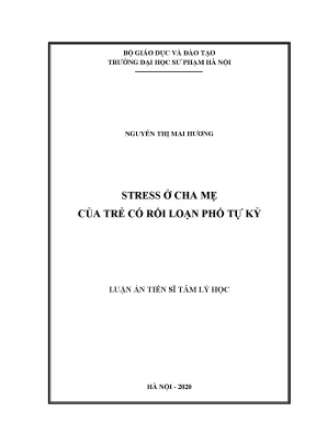 Luận án tiến sĩ tâm lý học stress ở cha mẹ của trẻ có rối loạn phổ tự kỷ