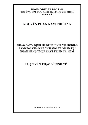 Luận văn khảo sát ý định sử dụng dịch vụ mobile banking của khách hàng cá nhân tại ngân hàng thương mại cổ phần phát triển thành phố hồ chí minh