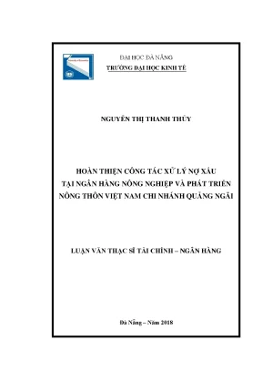 Luận văn thạc sĩ hoàn thiện công tác xử lý nợ xấu tại ngân hàng nông nghiệp và phát triển nông thôn chi nhánh quảng ngãi