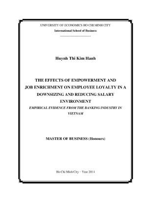 Luận văn the effects of empowerment and job enrichment on employee loyalty in a downsizing and reducing salary enviroment empirical evidence from the banking industry in vietnam