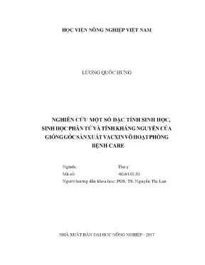 Nghiên cứu một số đặc tính sinh học sinh học phân tử và tính kháng nguyên của giống gốc sản xuất vacxin vô hoạt phòng bệnh care