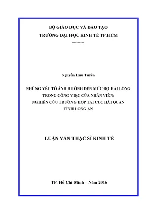 Luận văn những yếu tố ảnh hưởng đến mức độ hài lòng trong công việc của nhân viên nghiên cứu trường hợp tại cục hải quan tỉnh long an