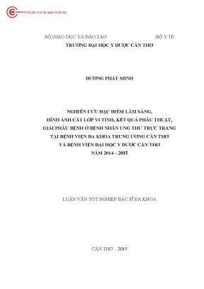1657 nghiên cứu đặc điểm lâm sàng hình ảnh cắt lớp vi tính kết quả phẫu thuật và giải phẫu bệnh ở bệnh nhân ung thư trực tràng tại bvđk trung ương cần thơ