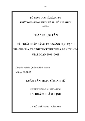 Luận văn các giải pháp nâng cao năng lực cạnh tranh của các ngân hàng thương mại cổ phần trên địa bàn tp hcm giai đoạn 2006 2015