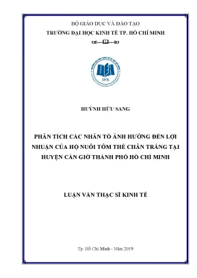 Luận văn phân tích các nhân tố ảnh hưởng đến lợi nhuận của hộ nuôi tôm thẻ chân trắng tại huyện cần giờ thành phố hồ chí minh