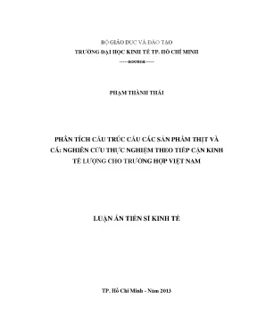 Luận văn phân tích cấu trúc cầu các sản phẩm thịt và cá nghiên cứu thực nghiệm theo tiếp cận kinh tế lượng cho trường hợp việt nam