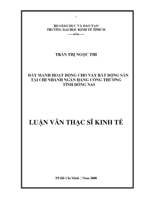 Luận văn đẩy mạnh hoạt động cho vay bất động sản tại chi nhánh ngân hàng công thương tỉnh đồng nai